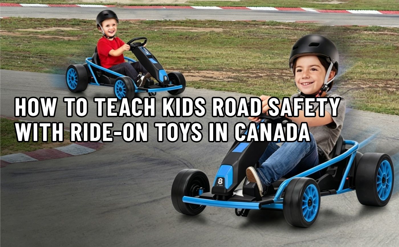 How to Teach Kids Road Safety with Ride-On Toys in Canada